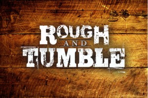Rough and Tumble